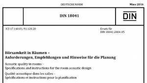 DIN 18041 Hörsamkeit in Räumen – Anforderungen, Empfehlungen und Hinweise für die Planung von Büros, Konferenz- und Unterrichtsräumen